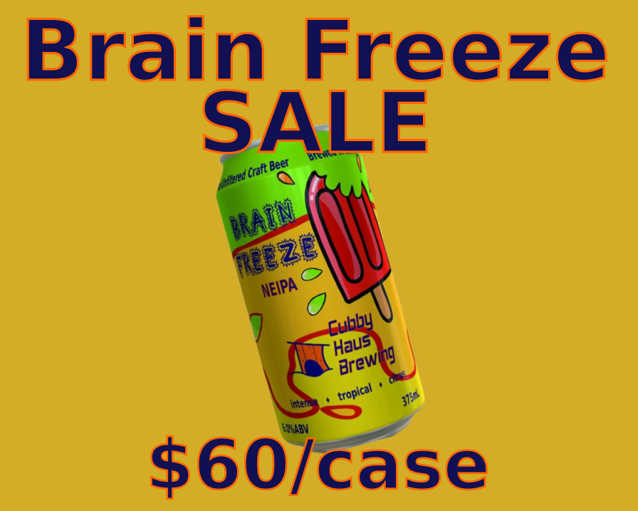 Brain Freeze NEIPA Spring Sale $60 per case